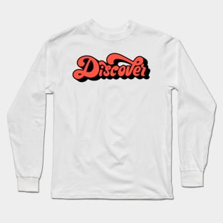 Discover Long Sleeve T-Shirt